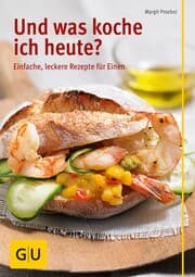 Cover von Und was koche ich heute?