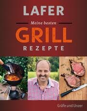 Cover von Lafer Meine besten Grillrezepte