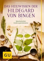 Cover von Das Heilwissen der Hildegard von Bingen