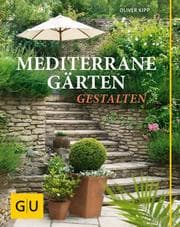 Cover von Mediterrane Gärten gestalten