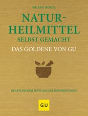 Cover von Naturheilmittel selbst gemacht - Das Goldene von GU