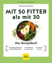 Cover von Mit 50 fitter als mit 30 - Das Rezeptbuch