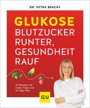Cover von Glukose - Blutzucker runter, Gesundheit rauf