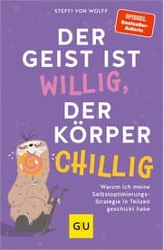 Cover von Der Geist ist willig, der Körper chillig