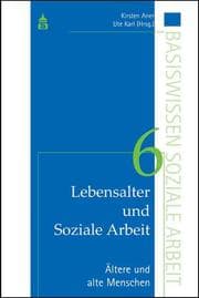 Cover von Lebensalter und Soziale Arbeit: Ältere und alte Menschen