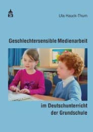 Cover von Geschlechtersensible Medienarbeit im Deutschunterricht der Grundschule