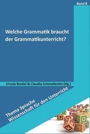 Cover von Welche Grammatik braucht der Grammatikunterricht?