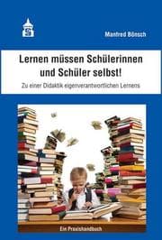 Cover von Lernen müssen Schülerinnen und Schüler selbst!