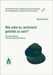 Cover von Wie wäre es, technisch gebildet zu sein?