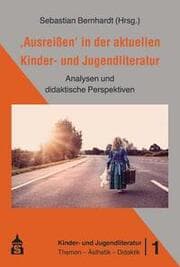Cover von 'Ausreißen' in der aktuellen Kinder- und Jugendliteratur