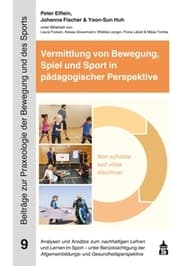 Cover von Vermittlung von Bewegung, Spiel und Sport in pädagogischer Perspektive