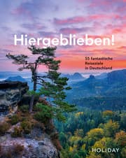 Cover von Hiergeblieben! - 55 fantastische Reiseziele in Deutschland