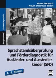 Cover von Sprachstandsüberprüfung und Förderdiagnostik für Ausländer- und Aussiedlerkinder (SFD)