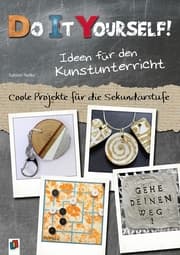Cover von Do it yourself! Ideen für den Kunstunterricht