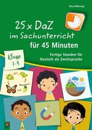 Cover von 25 x DaZ im Sachunterricht für 45 Minuten - Klasse 1-4