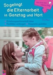 Cover von So gelingt die Elternarbeit in Ganztag und Hort