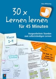 Cover von 30 x Lernen lernen für 45 Minuten - Klasse 1-4