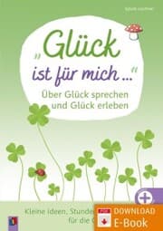 Cover von 'Glück ist für mich ¿' Über Glück sprechen und Glück erleben