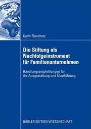 Cover von Die Stiftung als Nachfolgeinstrument für Familienunternehmen