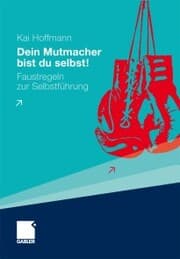 Cover von Dein Mutmacher bist du selbst!