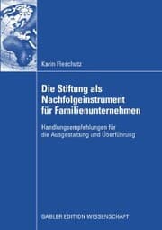 Cover von Die Stiftung als Nachfolgeinstrument für Familienunternehmen