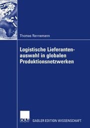 Cover von Logistische Lieferantenauswahl in globalen Produktionsnetzwerken