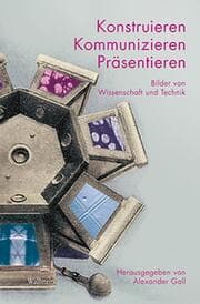 Cover von Konstruieren, Kommunizieren, Präsentieren