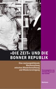 Cover von DIE ZEIT und die Bonner Republik