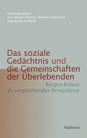 Cover von Das soziale Gedächtnis und die Gemeinschaften der Überlebenden