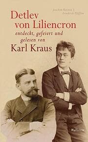 Cover von Detlev von Liliencron entdeckt, gefeiert und gelesen von Karl Kraus