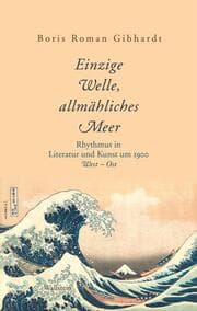 Cover von 'Einzige Welle, allmähliches Meer'