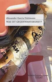 Cover von Was ist Gegenwartskunst?