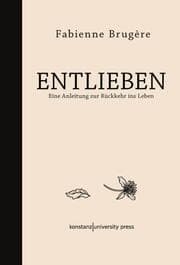 Cover von Entlieben