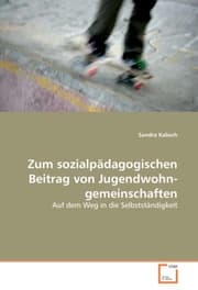 Cover von Zum sozialpädagogischen Beitrag von Jugendwohngemeinschaften