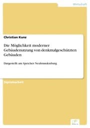 Cover von Die Möglichkeit moderner Gebäudenutzung von denkmalgeschützten Gebäuden