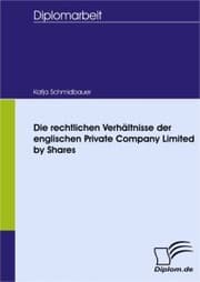 Cover von Die rechtlichen Verhältnisse der englischen Private Company Limited by Shares