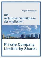 Cover von Die rechtlichen Verhältnisse der englischen Private Company Limited by Shares