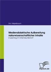 Cover von Mediendidaktische Aufbereitung naturwissenschaftlicher Inhalte