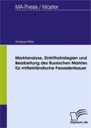 Cover von Marktanalyse, Eintrittsstrategien und Bearbeitung des Russischen Marktes für mittelständische Fassadenbauer