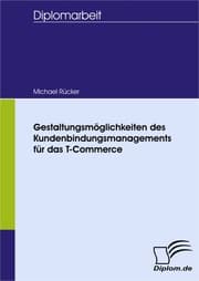 Cover von Gestaltungsmöglichkeiten des Kundenbindungsmanagements für das T-Commerce