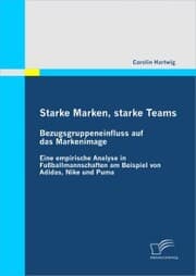 Cover von Starke Marken, starke Teams - Bezugsgruppeneinfluss auf das Markenimage