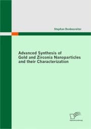 Cover von Advanced Synthesis of Gold and Zirconia Nanoparticles and their Characterization