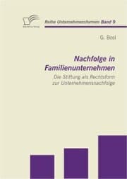 Cover von Nachfolge in Familienunternehmen: Die Stiftung als Rechtsform zur Unternehmensnachfolge