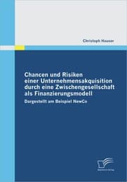 Cover von Chancen und Risiken einer Unternehmensakquisition durch eine Zwischengesellschaft als Finanzierungsmodell