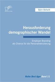 Cover von Herausforderung demographischer Wandel: Employer Branding als Chance für die Personalrekrutierung