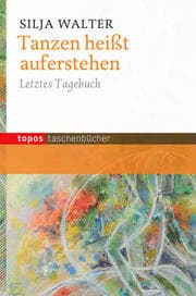 Cover von Tanzen heißt auferstehen
