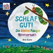 Cover von Die kleine Raupe Nimmersatt - Schlaf gut!