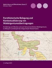 Cover von Forsthistorische Belegung und Kontextualisierung von Waldeigentumsübertragungen