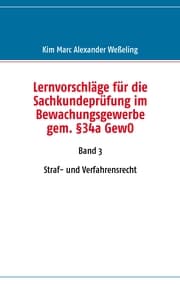 Cover von Lernvorschläge für die Sachkundeprüfung im Bewachungsgewerbe gem. §34a GewO