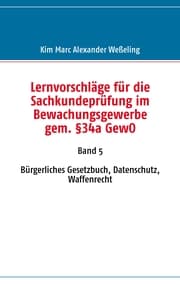 Cover von Lernvorschläge für die Sachkundeprüfung im Bewachungsgewerbe gem. §34a GewO